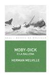 Moby-Dick o la Ballena. 