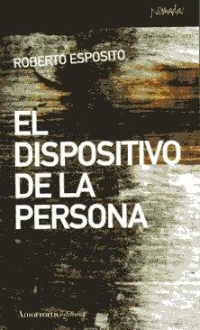 El Dispositivo de la Persona. 