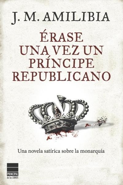 Érase una Vez un Príncipe Republicano. 