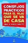 Consejos Prácticos para el Hijo que se Va de Casa ¡Que a Veces Ocurre! "(Que a Veces Ocurre)". 