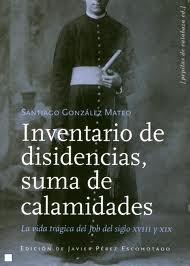 Inventario de Disidencias, Suma de Calamidades "La Vida Trágica del Job del Siglo XVIII y Xix"