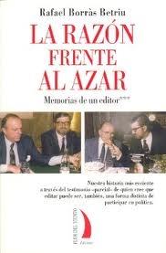 Razón Frente al Azar, La "Memorias de un Editor ***"