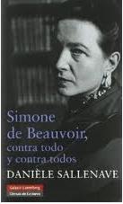 Simone de Beauvoir, contra Todo y contra Todos