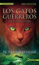 En Territorio Salvaje "El Clan de los Gatos Guerreros 1 -  los Cuatro Clanes". 