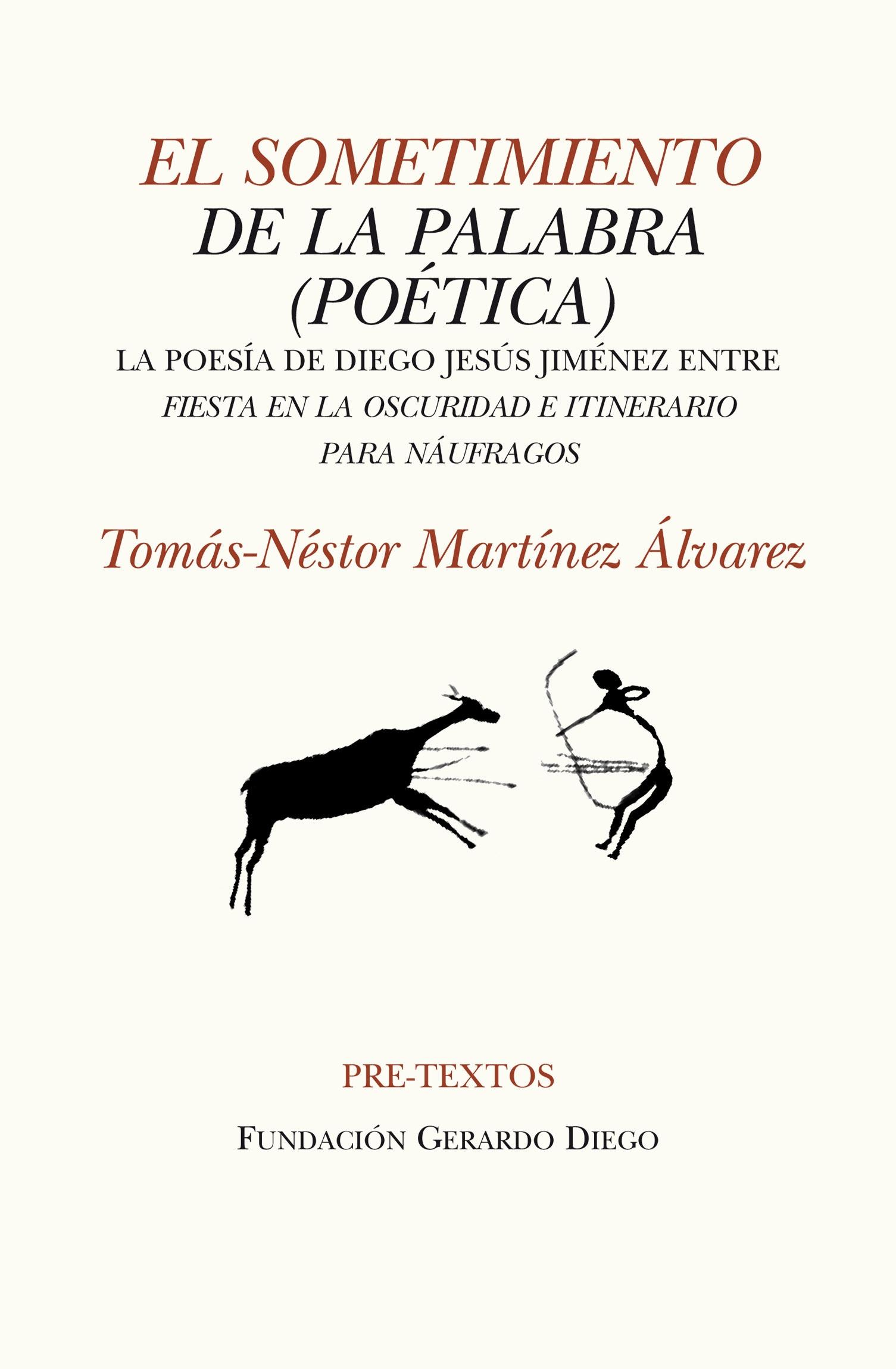 Sometimiento de la Palabra (Poetica) Pt-1161 "Xi Premio Internacional Gerardo Diego de Investigacion Literaria"