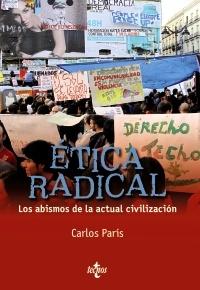 Ética Radical "Los Abismos de la Actual Civilización"