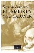 Artista y su Cadáver, El