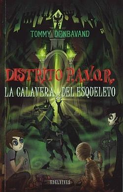 La Calavera del Esqueleto "Distrito P.A.V.O.R. 5". 