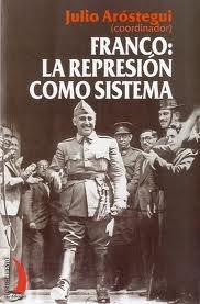 Franco "La Represión como Sistema"