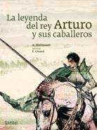 La leyenda del rey Arturo y sus caballeros. 