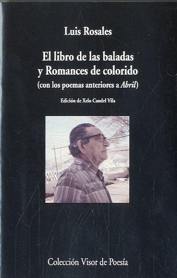 El Libro de las Baladas y Romances de Colorido "(Con Poemas Anteriores a Abril)"