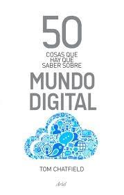 50 Cosas que Hay que Saber sobre Mundo Digital