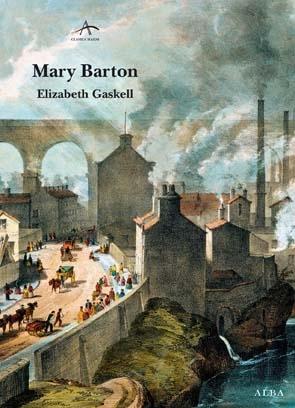 Mary Barton "Un Relato de la Vida de Manchester". 