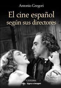 Cine Español según sus Directores, El