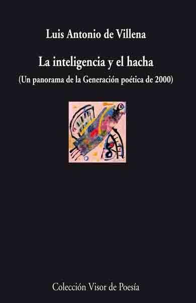 Inteligencia y el Hacha, La "Un Panorama de la Generación Poética de 2000". 