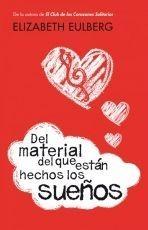 Del Material del que Están Hechos los Sueños