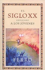 Siglo XX Explicado a los Jóvenes, El