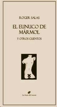 Eunuco de Marmol y Otros Cuentos