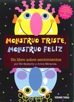 Monstruo Triste, Monstruo Feliz "Un Libro sobre los Sentimientos"