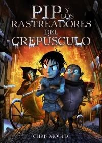 Pip y los Rastreadores del Crepúsculo. 