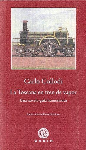 Toscana en Tren de Vapor. 