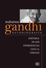 Mahatma Gandhi "Autobiografía". 