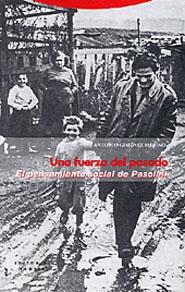 Fuerza del Pasado, Una. el Pensamiento Social de Pasolini