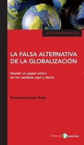 Falsa Alternativa de la Globalización, La. 