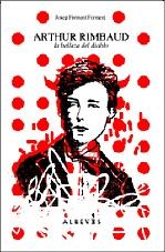 Arthur Rimbaud, La belleza del diablo. 