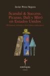 Scandal & Success. Picasso, Dalí y Miró en Estados Unidos