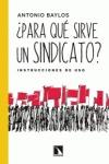 ¿PARA QUÉ SIRVE UN SINDICATO?