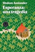 Esperanza una Tragedia. 