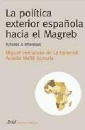 Política Exterior Española hacia el Magreb, La