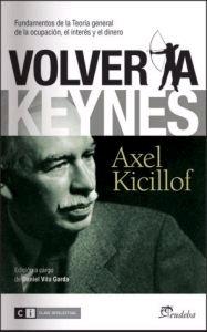 Volver a Keynes "Fundamentos de la Teoría General de la Ocupación,El Interés y El"