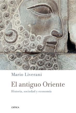 El Antiguo Oriente "Historia, Sociedad y Economía". 