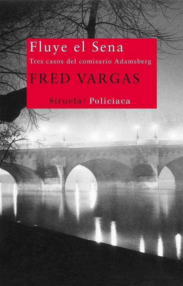 Fluye el Sena "Tres Casos del Comisario Adamsberg"
