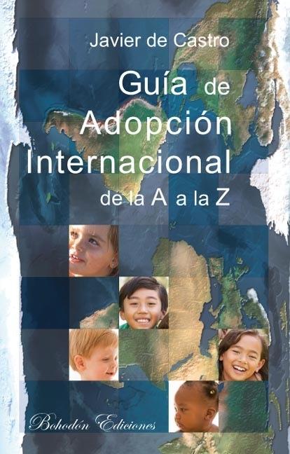 Guía de Adopción Internacional de la a A la Z. 
