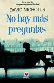 No Hay Más Preguntas "Una Intensa y Divertida Novela que Reflexiona sobre las Cosas Ve". 