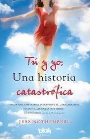 TU Y YO: UNA HISTORIA CATASTROFICA. 