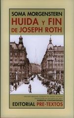 Huida y Fin de Joseph Roth. 