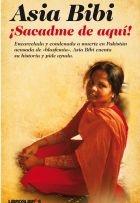 ¡Sacadme de Aquí! "Asia Bibi"
