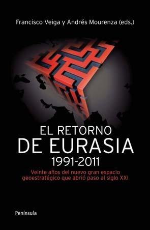 Retorno de Eurasia (1991-2011), El