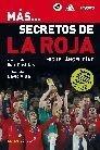 Más ... Secretos de la Roja. 