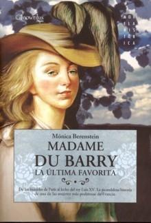 Madame Du Barry la Ultima Favorita. 