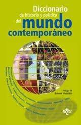 Diccionario de Historia y Politica del Mundo Contemporaneo. 