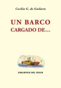 Un Barco Cargado De... ""El Relato de su Largo Viaje hacia el Exilio que la Llevará Prim". 