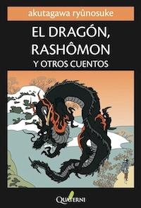 El Dragón, Rashômon y Otros Cuentos. 