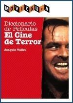Diccionario de Peliculas el Cine de Terror. 