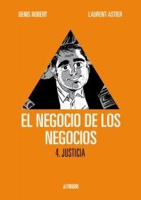 El Negocio de los Negocios 4 "Justicia". 