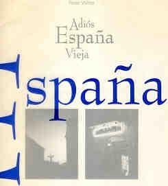 Adios España Vieja España. 